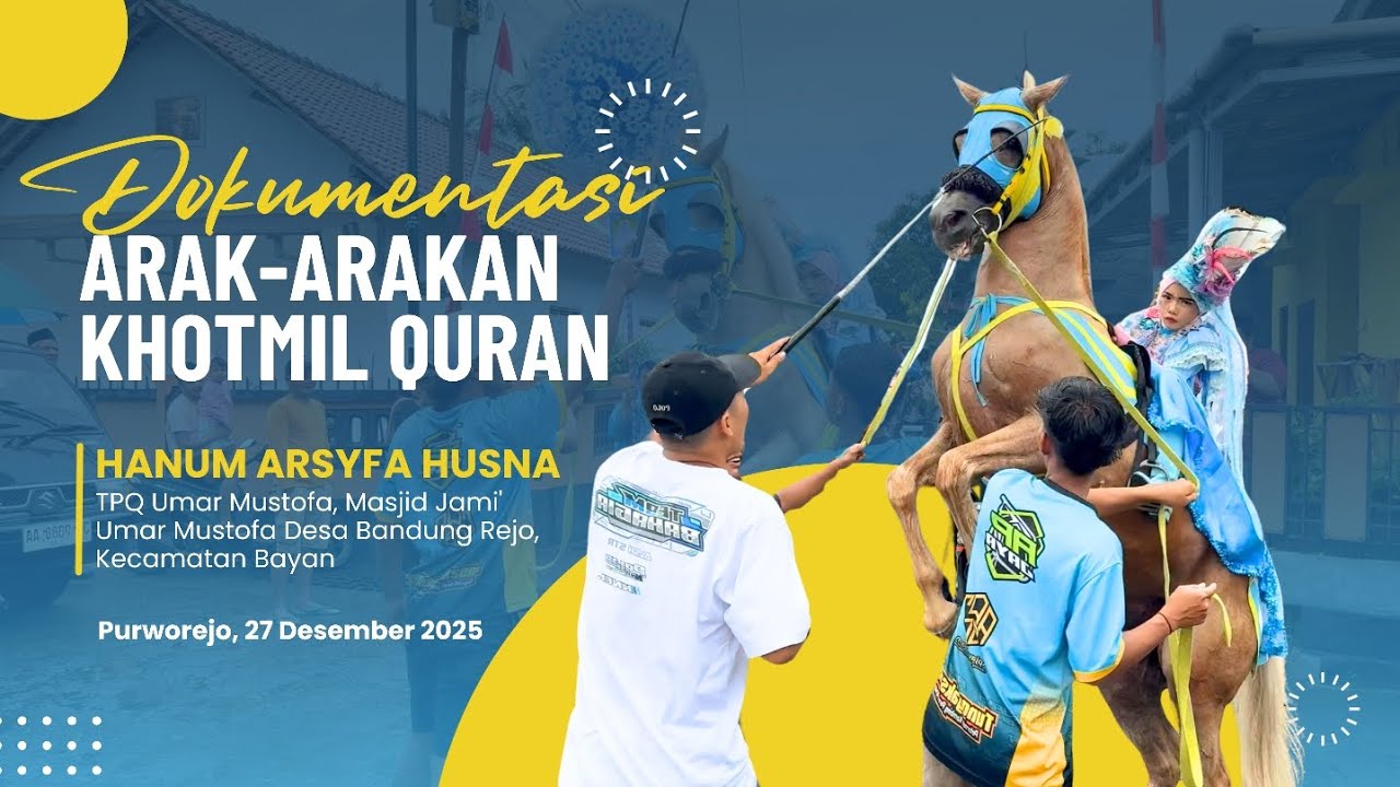 Full Dokumentasi Pawai Khotmil Quran Hanum Arsyfa Husna dari TPQ Umar Mustofa Bandungrejo Bayan