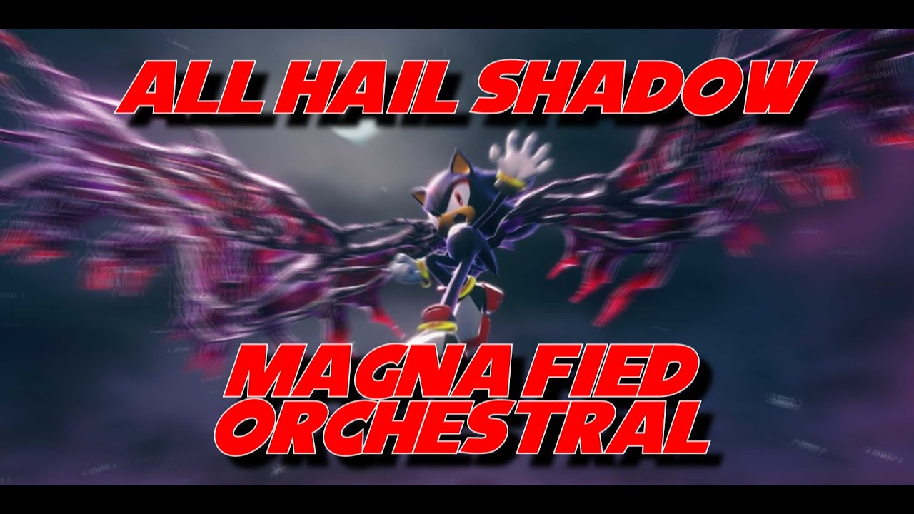 All Hail Shadow ~Magna-Fied Orchestral Remix~