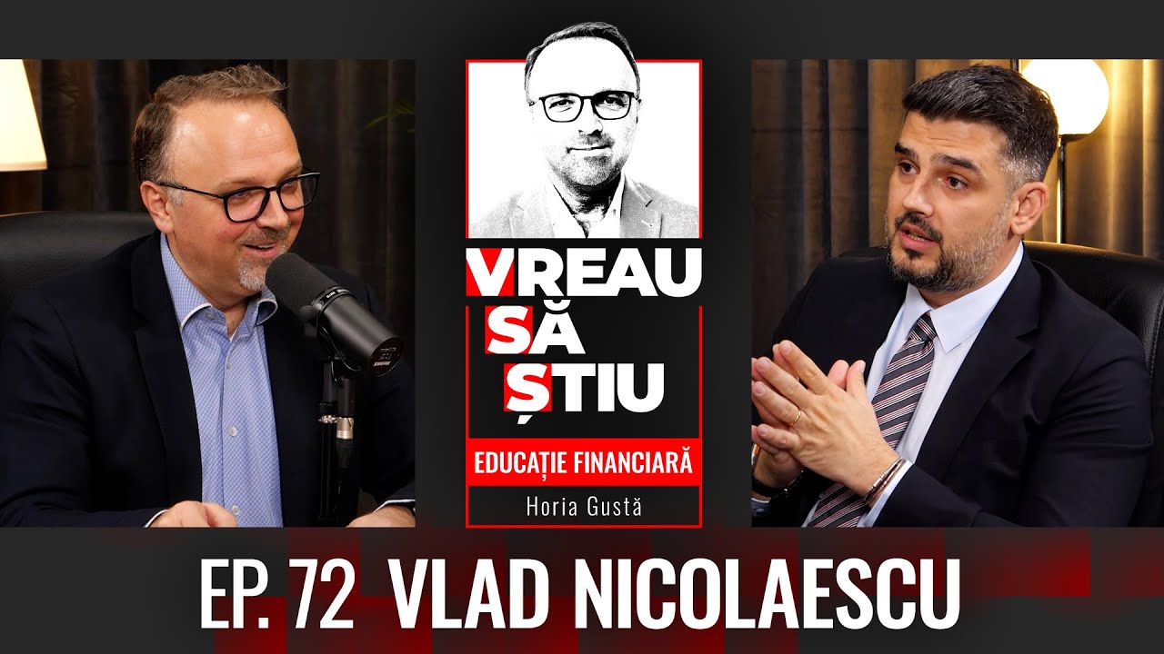 Vlad Nicolaescu, „despre bani la firul ierbii” | Educație Financiară Ep 72