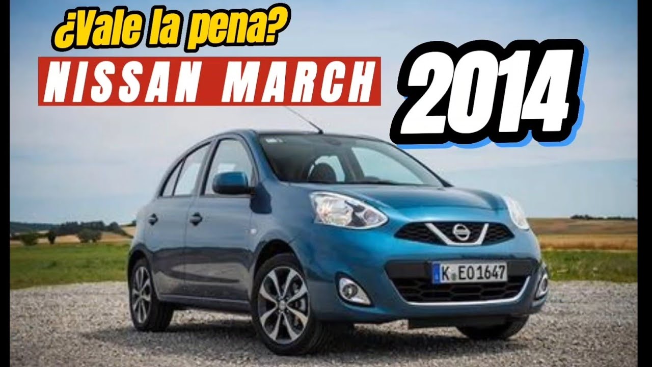 ✅Vale la Pena comprar un Nissan March 2014 😎🔥