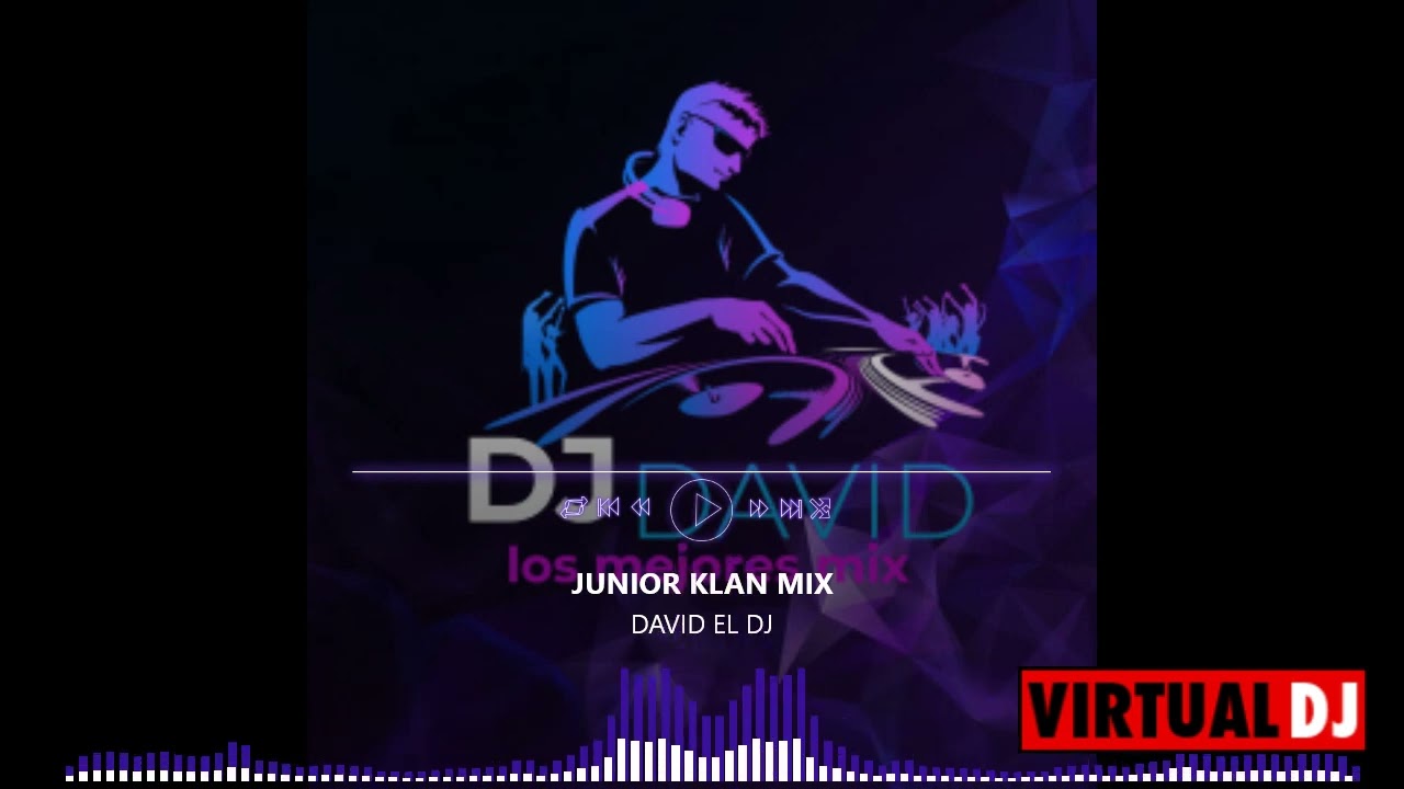 JUNIOR KLAN   DAVID EL DJ