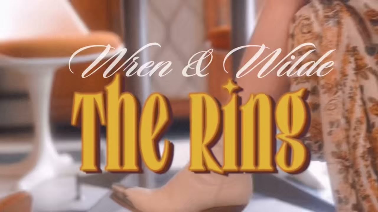 Wren + Wilde - The Ring (Visualizer) 