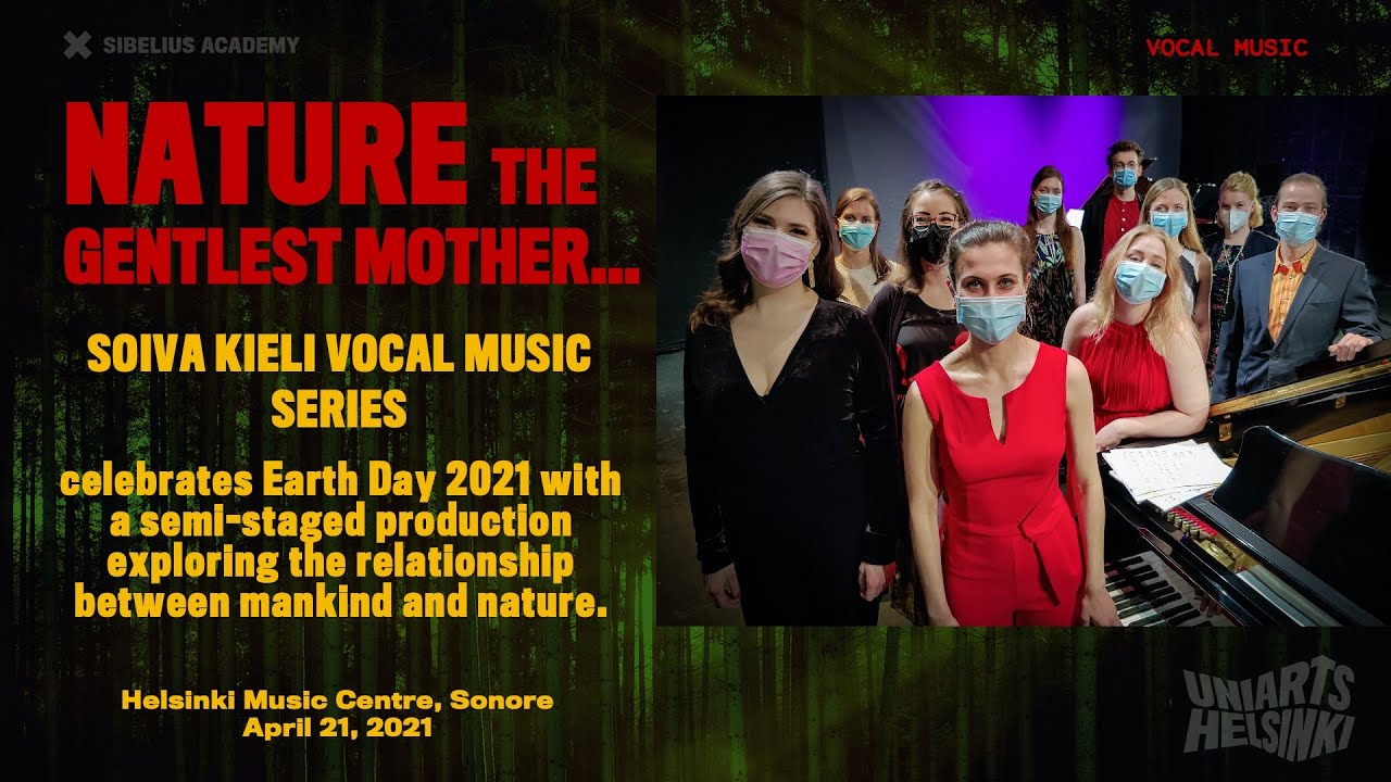 Soiva kieli vocal music series: Nature, the gentlest mother… Äiti Maa – äideistä hellin…