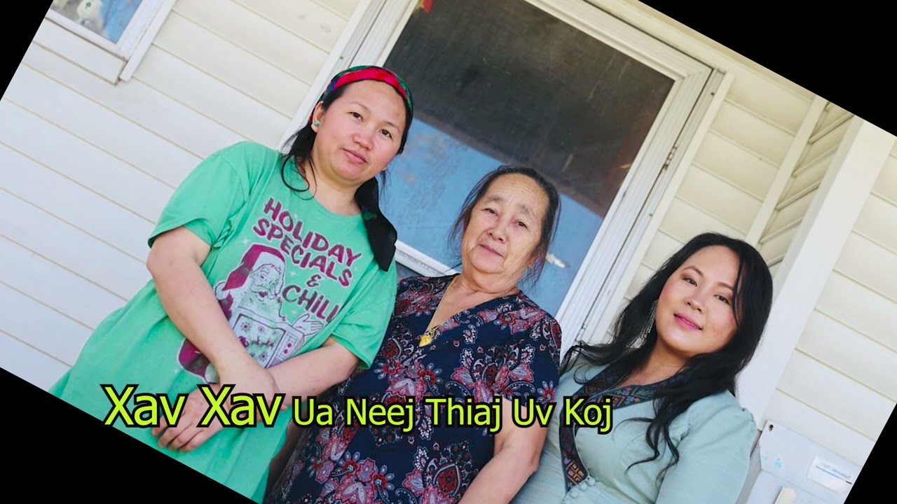 Xav Xav Ua Neej Thiaj Uv Koj.5/4/2025