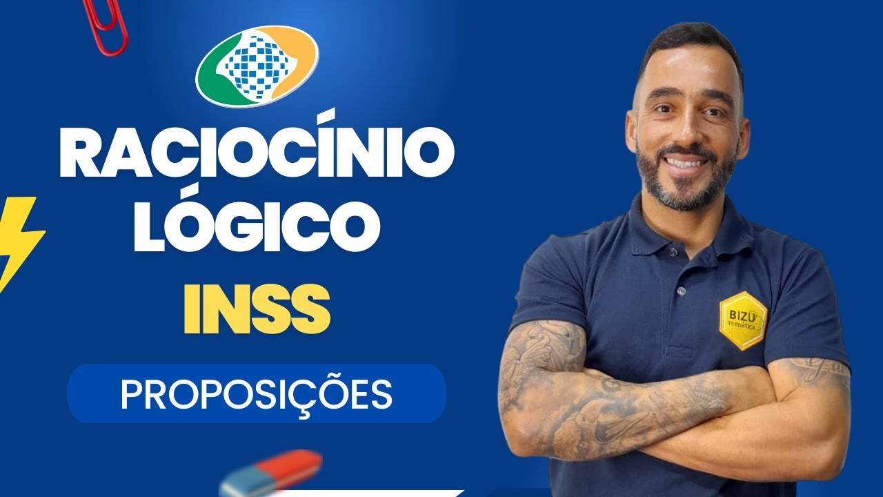 INSS 2022  - Raciocínio Lógico  - Proposições