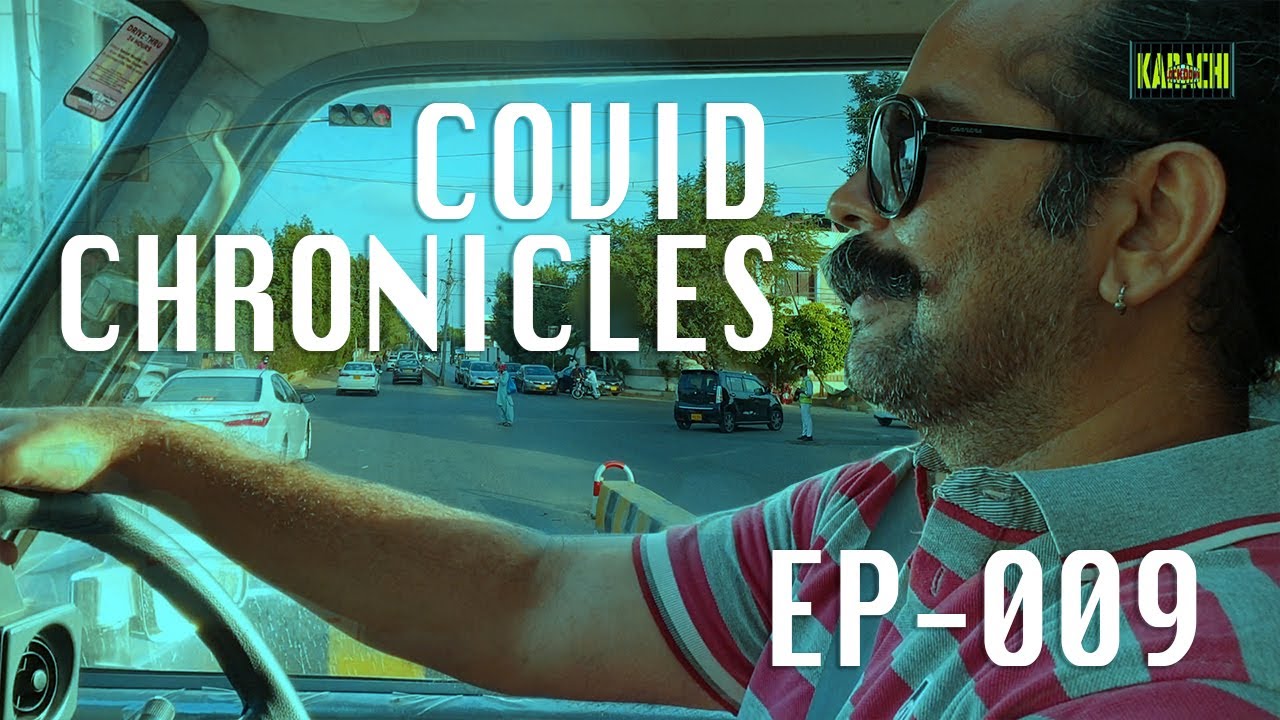 COVID CHRONICLES &ndash; Driving during Karachi Lockdown with Ovais Shah &ndash; AGHA ABBAS - VLOG - EP009