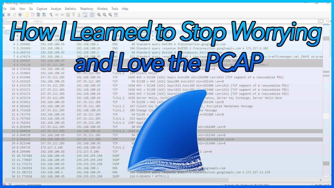 19 - How I Learned to Stop Worrying and Love the PCAP | Learn Wireshark