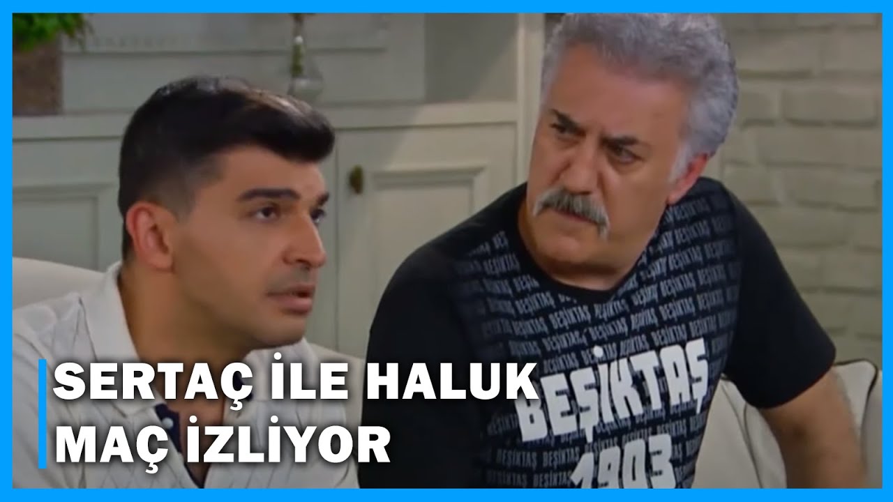 Sertaç İle Haluk Maç İzliyor! - Çocuklar Duymasın 53.Bölüm