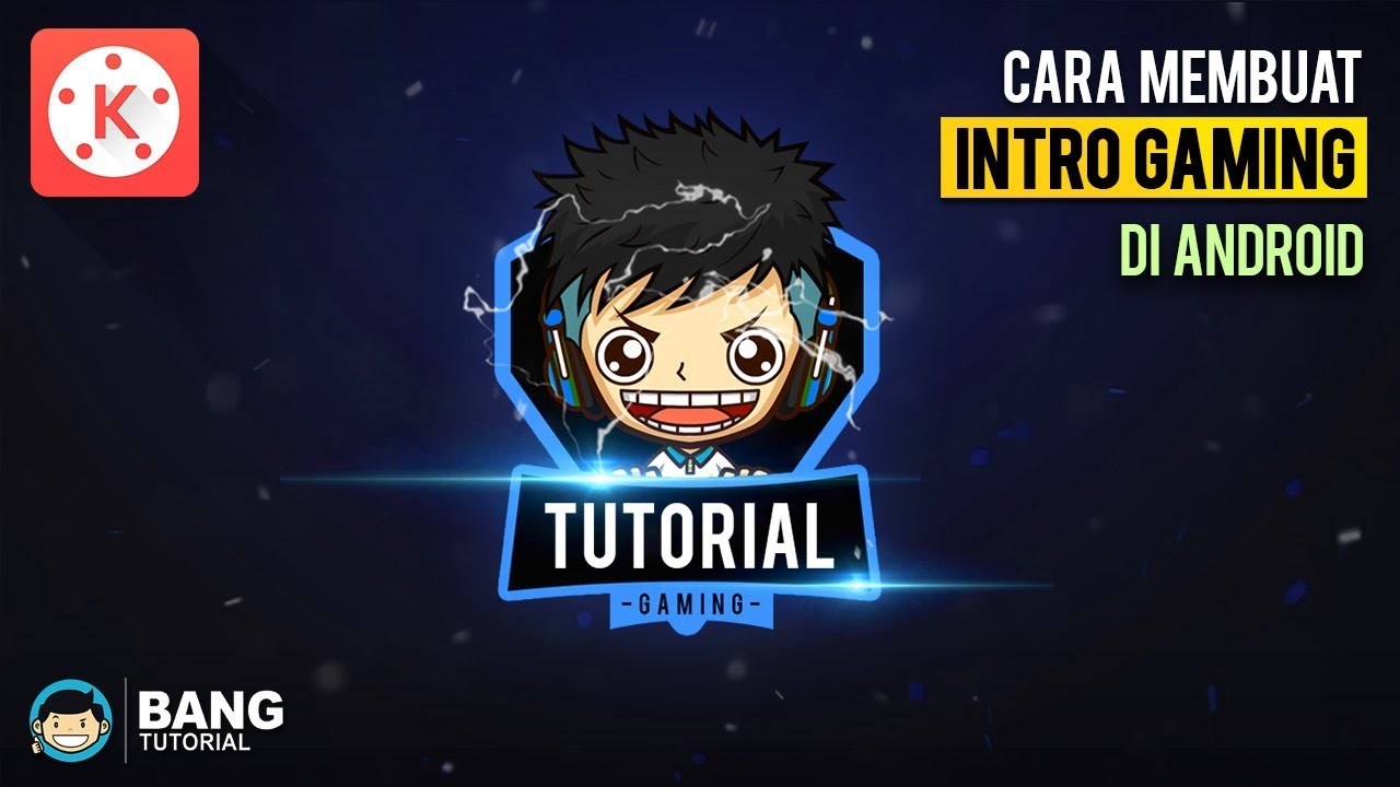 Cara Membuat Intro Gaming di Hp Android | KINEMASTER TUTORIAL #20