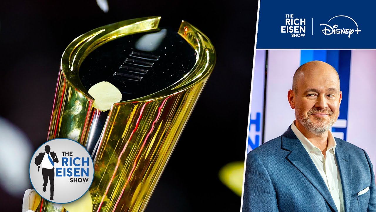 Rich Eisen&rsquo;s Plan to Fix the (VERY) Flawed College Football Playoff System | The Rich Eisen Show