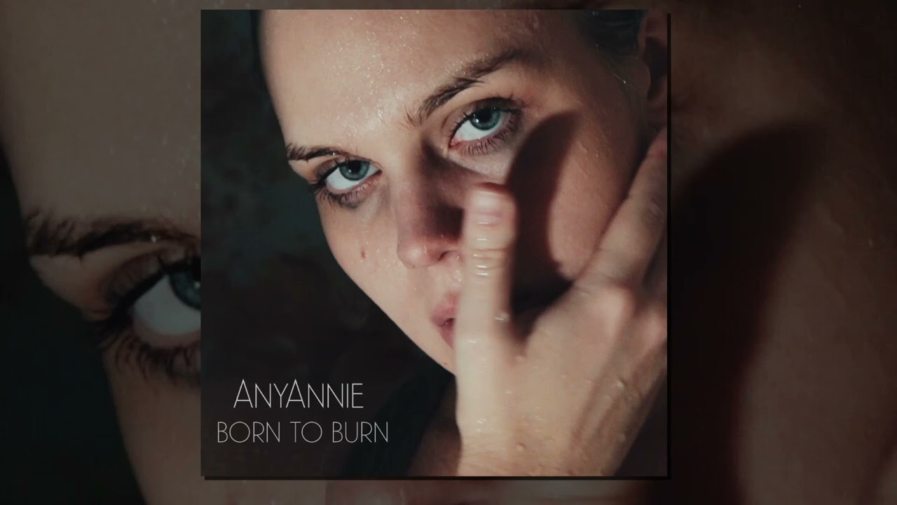 AnyAnnie – BORN TO BURN (Official Audio) | Russian Arabic Pop Rock
