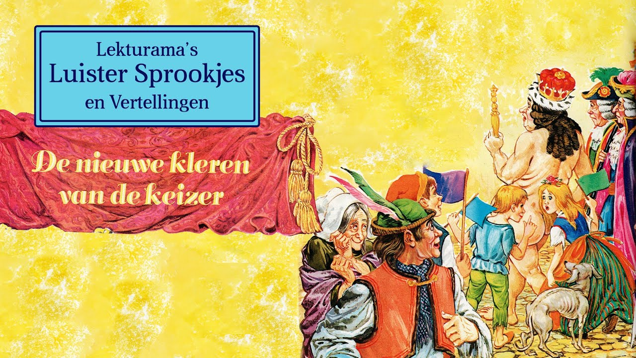De nieuwe kleren van de keizer - Lekturama Luister Sprookjes