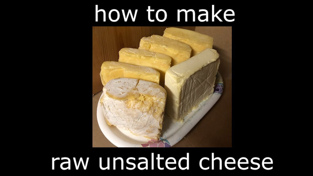 how to make raw unsalted cheese