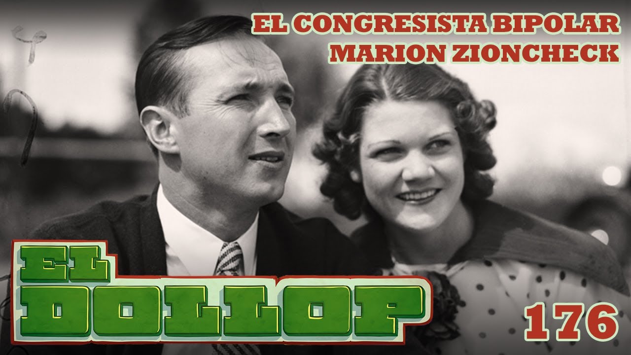 E176: El Congresista Bipolar Marion Zioncheck