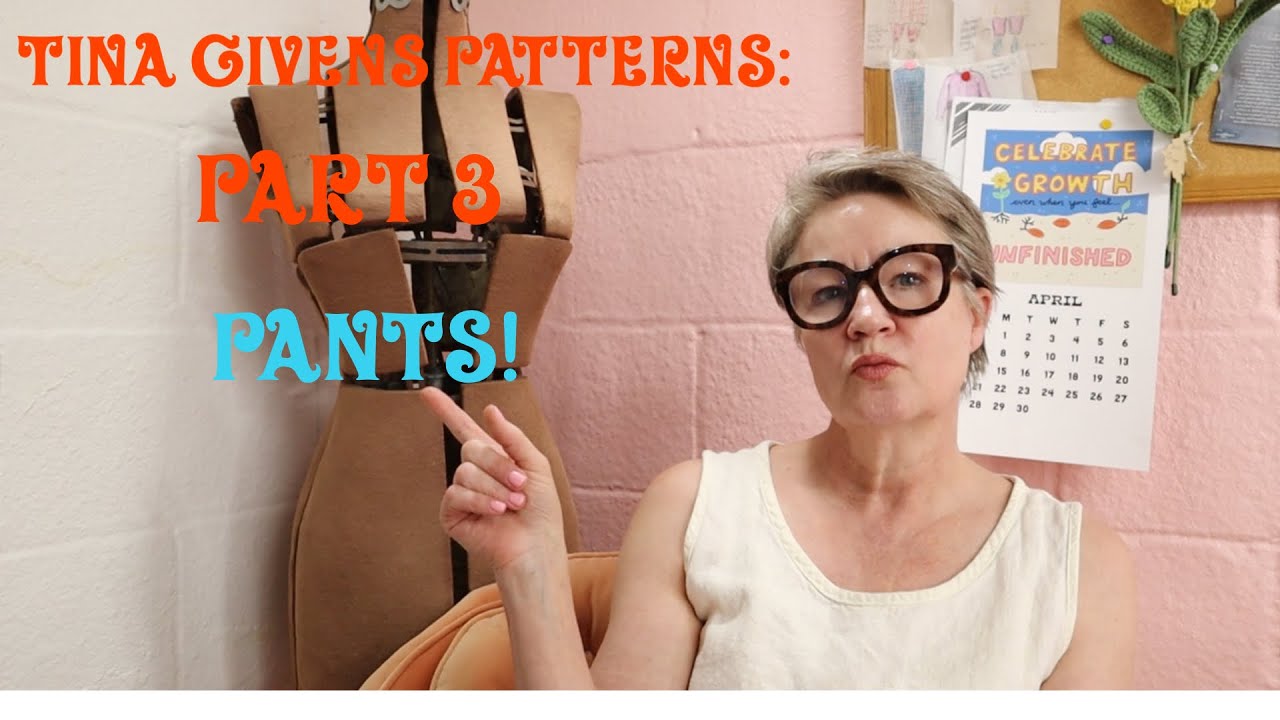 working with Tina Givens patterns: part three the pants