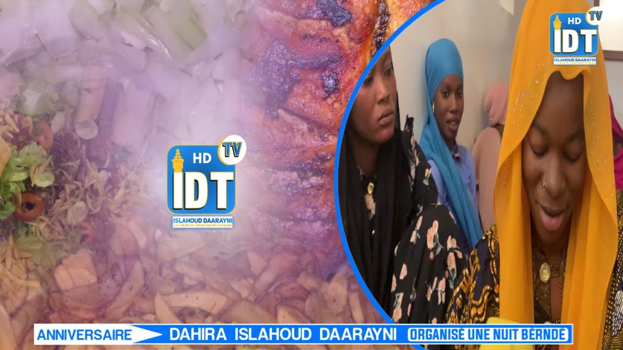 ANNIVERSAIRE DE DAHIRA ISLAHOUD DAARAYNI ORGANISÉ UNE NUIT BÉRNDÉ 