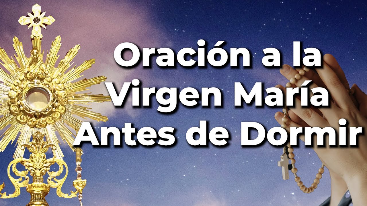 ORACIÓN A La Virgen María Auxiliadora | Antes de Dormir - Alimento de Fe