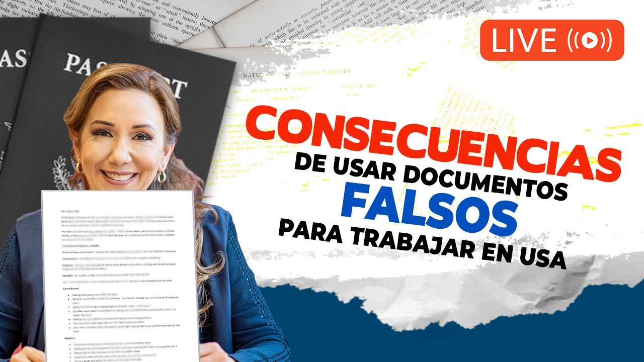 📄Documentos falsos para trabajar ¿Cuales son las consecuencias? - Inmigrando con Kathia