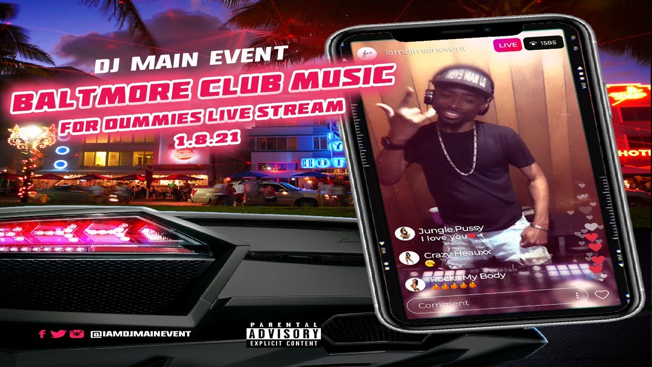 DJ Main Event - Baltimore Club Music For Dummies Live Stream 1.8.21