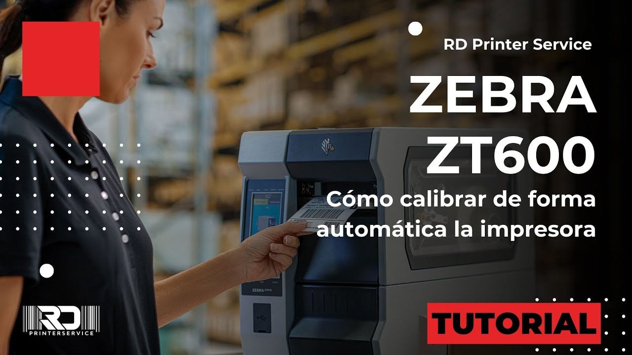 Como calibrar de manera automatica la impresora Zebra ZT600 | RD Printer