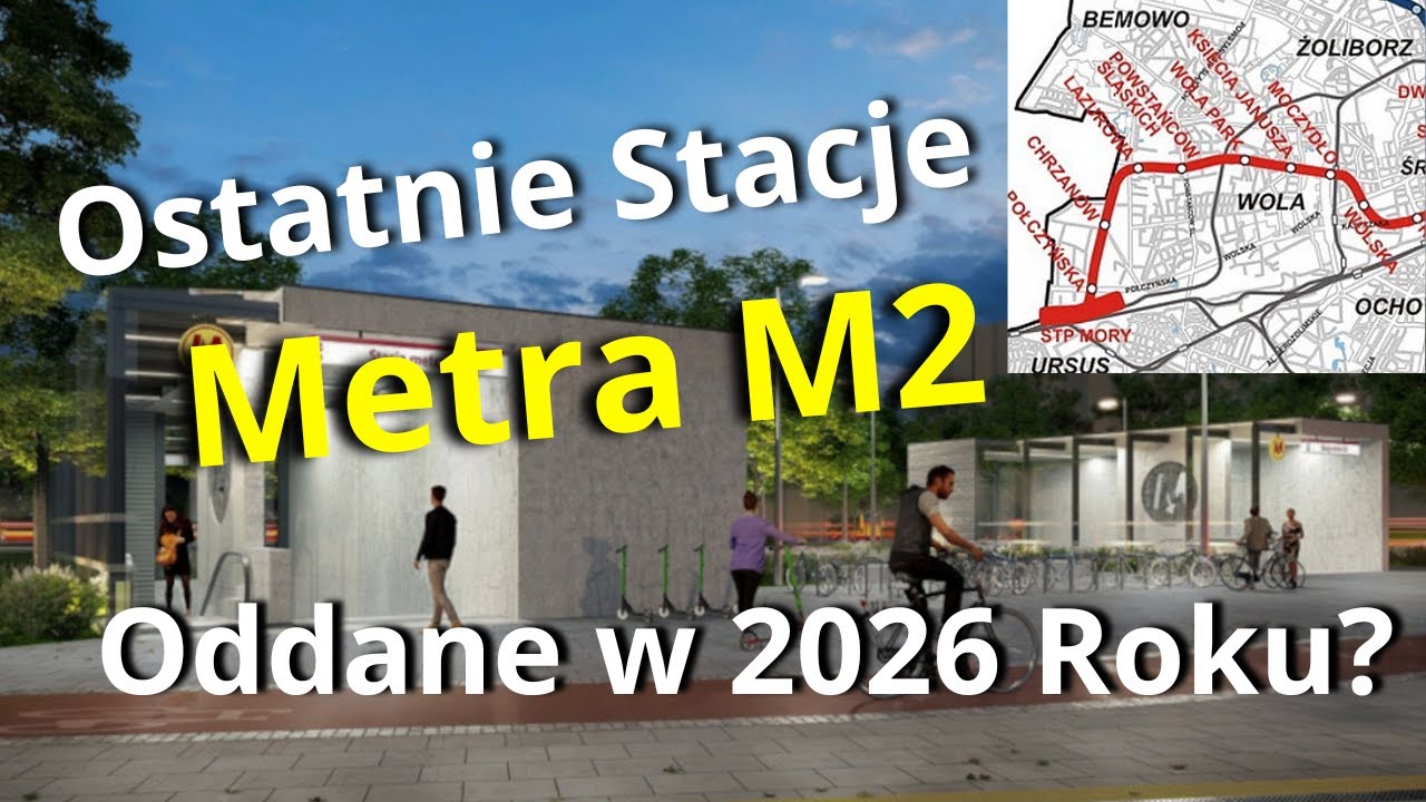 Druga Linia Metra na Bemowie - OTWARCIE Ostatnich Stacji w 2026 Roku? Duże Zaawansowanie Prac!
