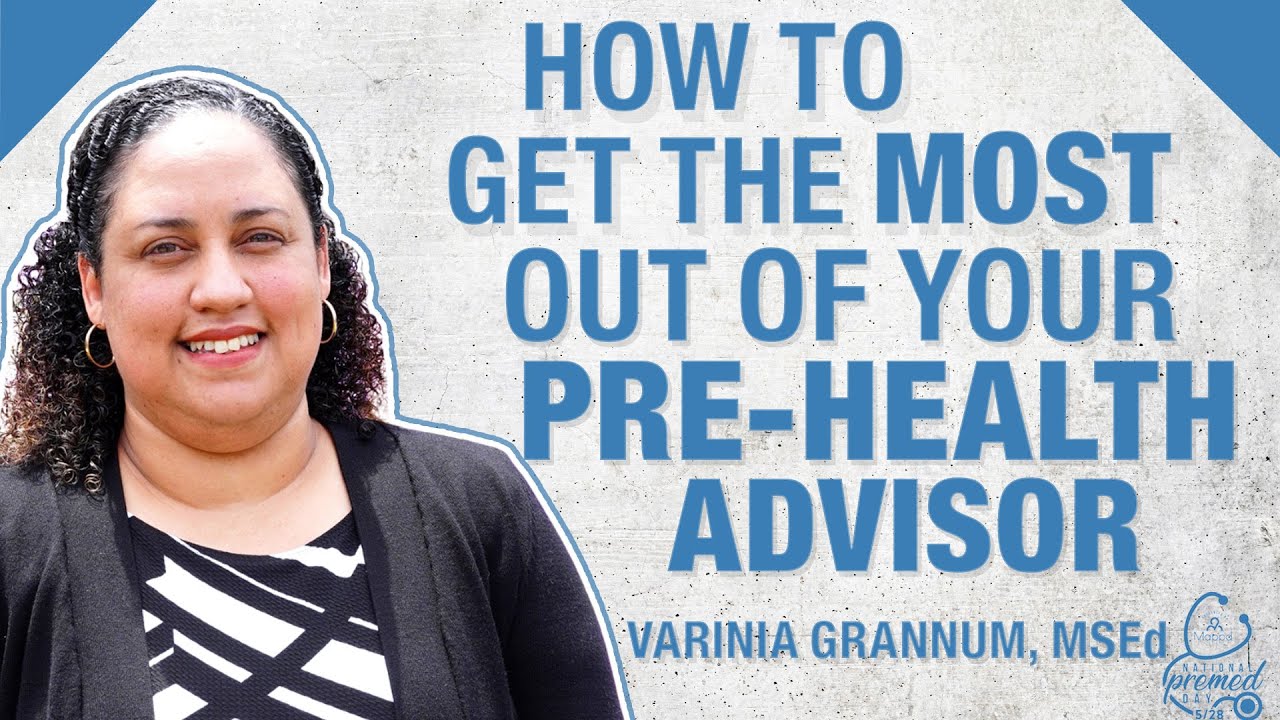 How to Best Work With Your Premed Advisor | NPD2021
