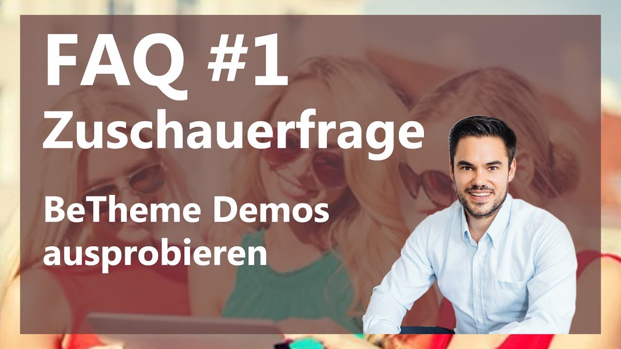 Zuschauerfrage: BeTheme Demos ausprobieren (mit Löschen) / FAQ #01
