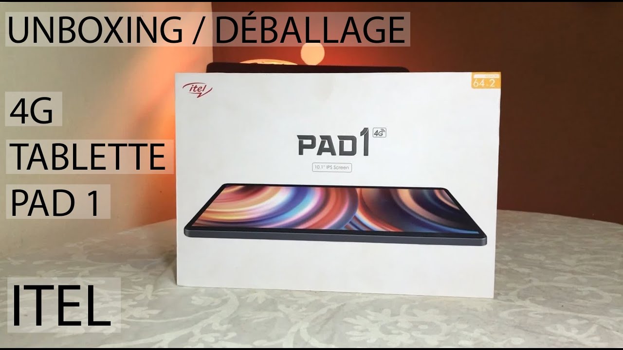 UNBOXING/DEBALLAGE PAD 1 Itel First Look
