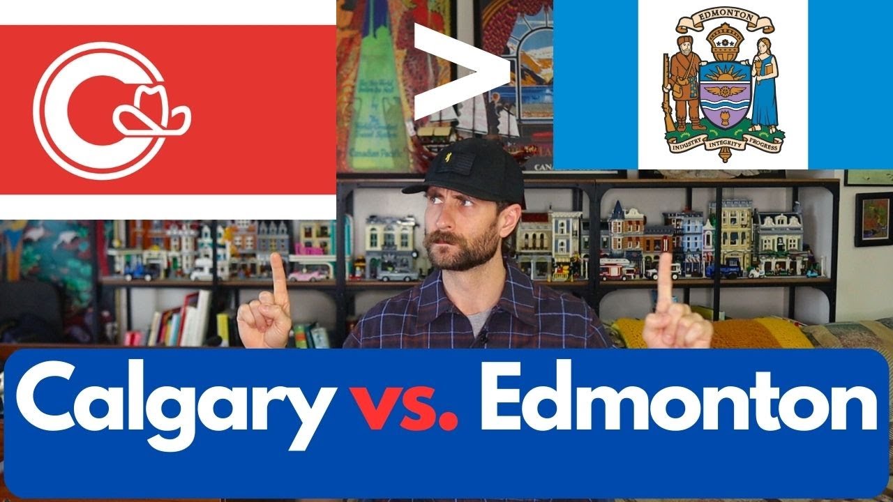 6 Reasons Why Calgary is Better Than Edmonton  - Calgary vs. Edmonton