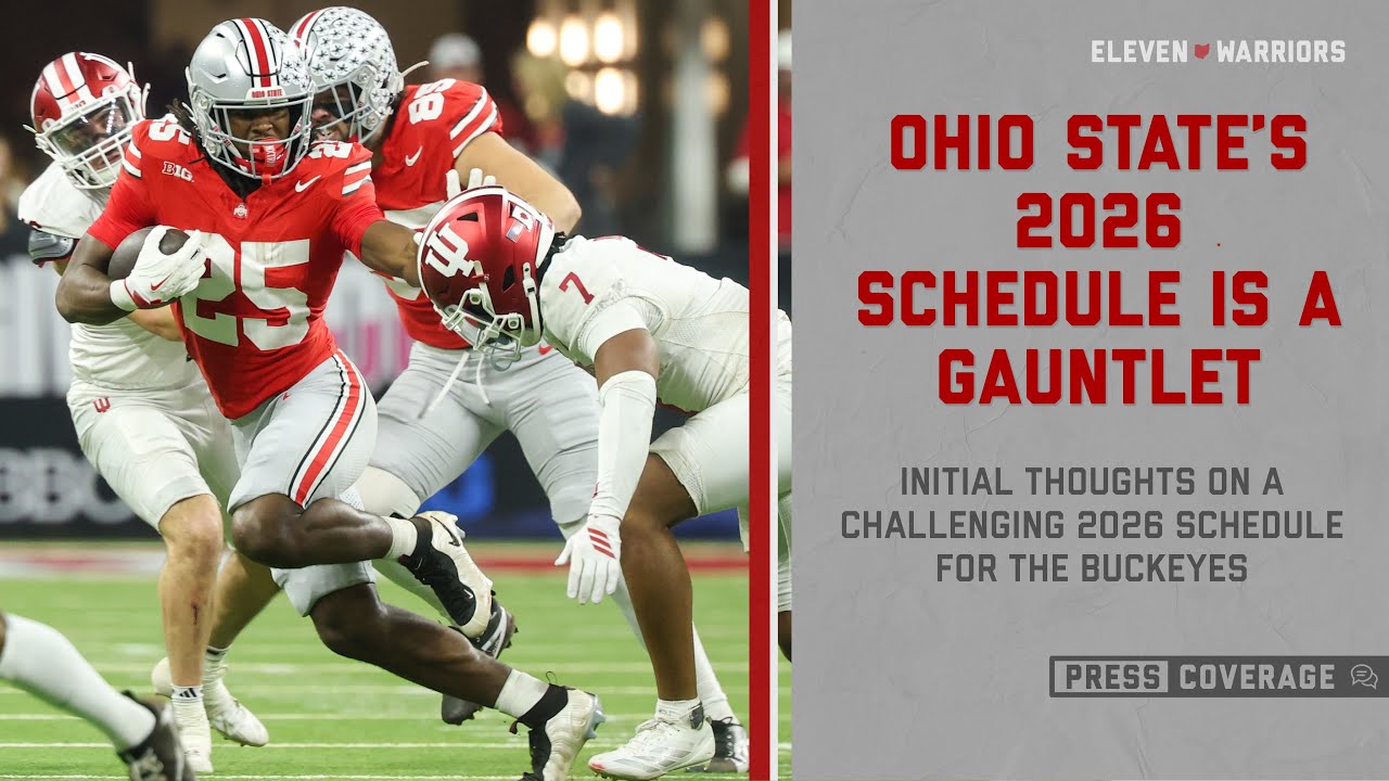 Press Coverage: Ohio State’s 2026 Schedule is A Gauntlet