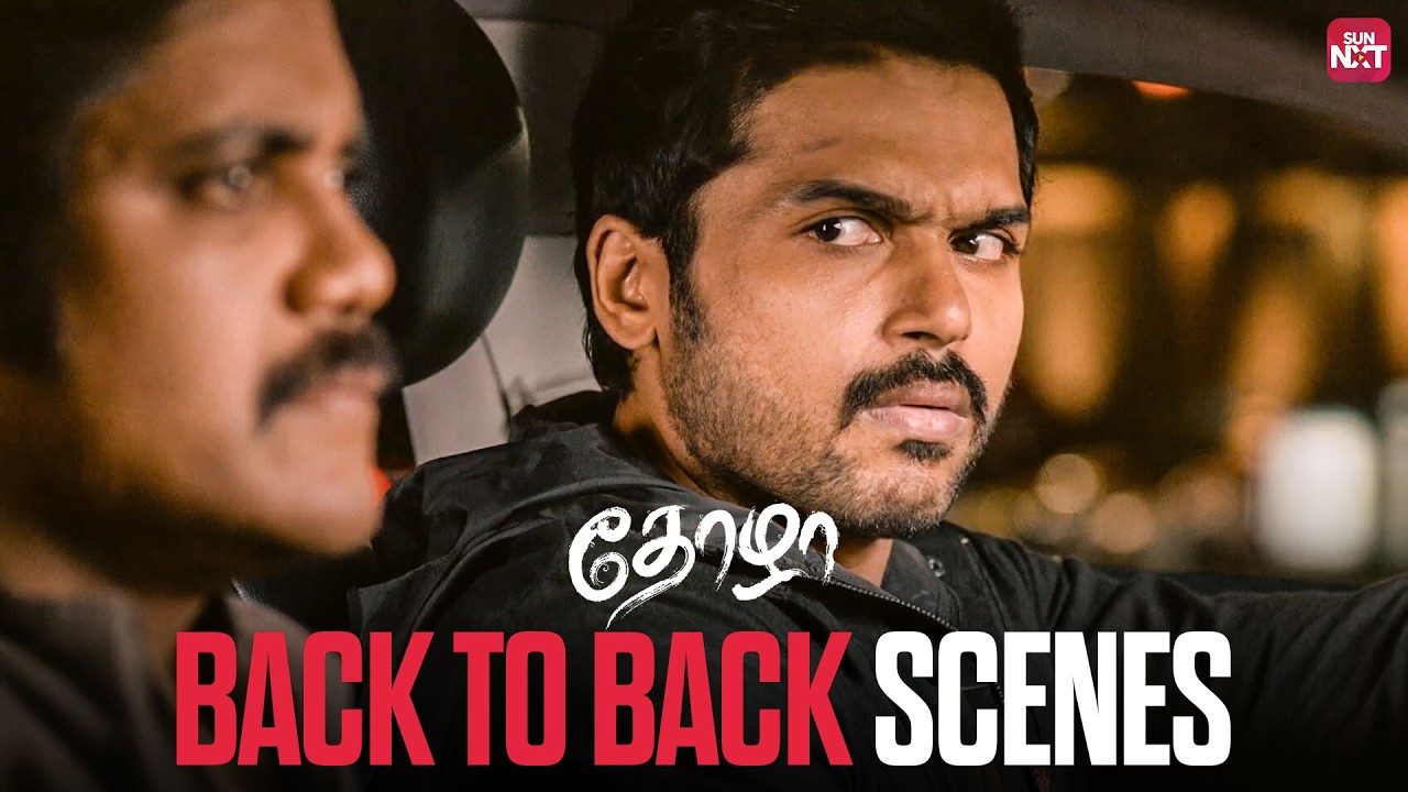 Thozha  - Back to Back Scenes | Karthi | Akkineni Nagarjuna | Tamannaah | Sun NXT