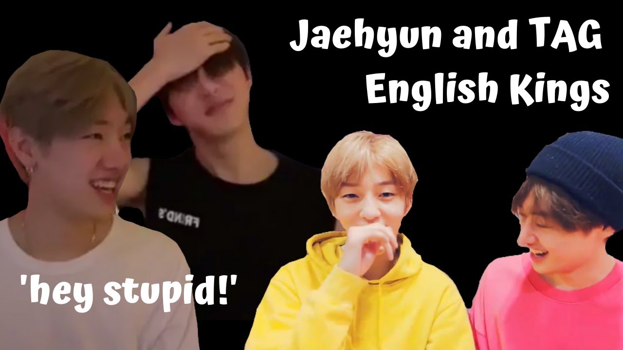 Tag and Jaehyun being English clowns
