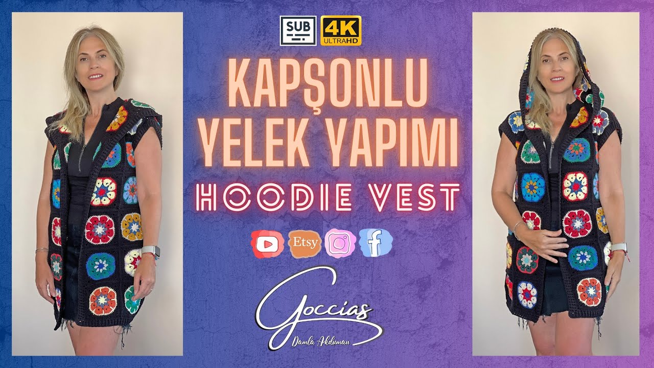 KAPŞONLU YELEK  YAPIMI 4K
