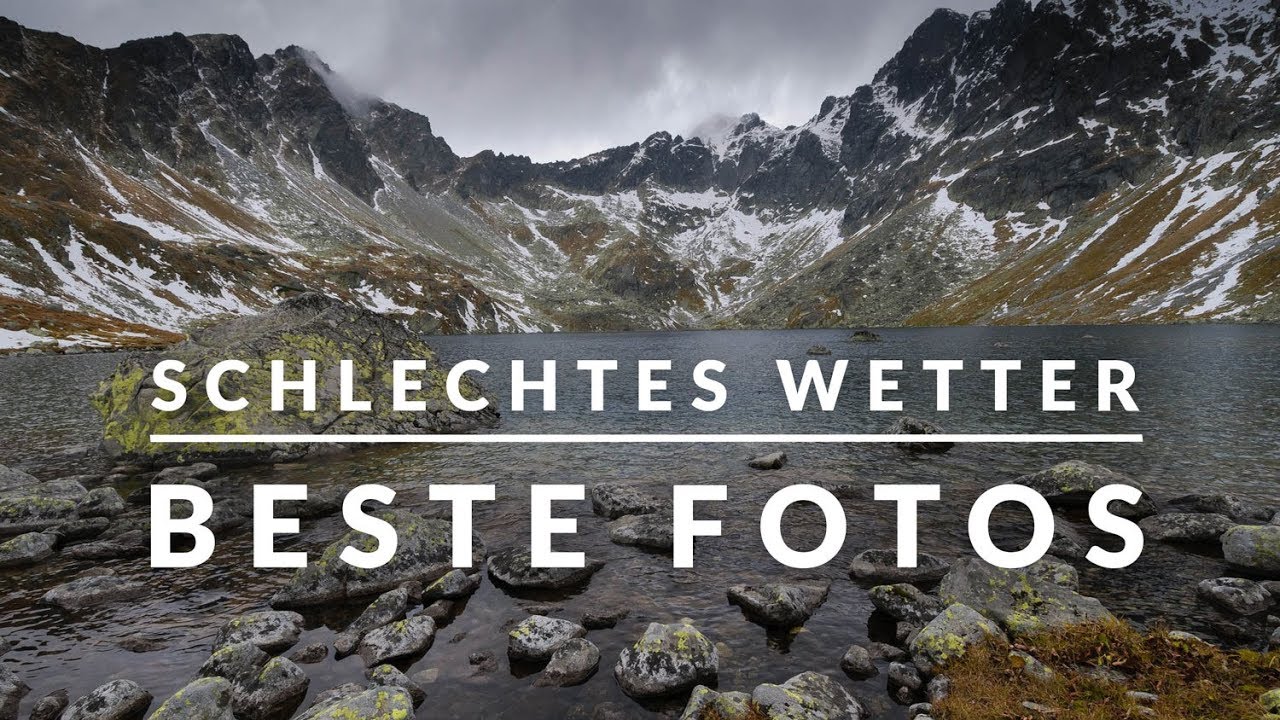 TOLLE FOTOS bei SCHLECHTEM WETTER machen: 11 Tipps + Bildbeispiele
