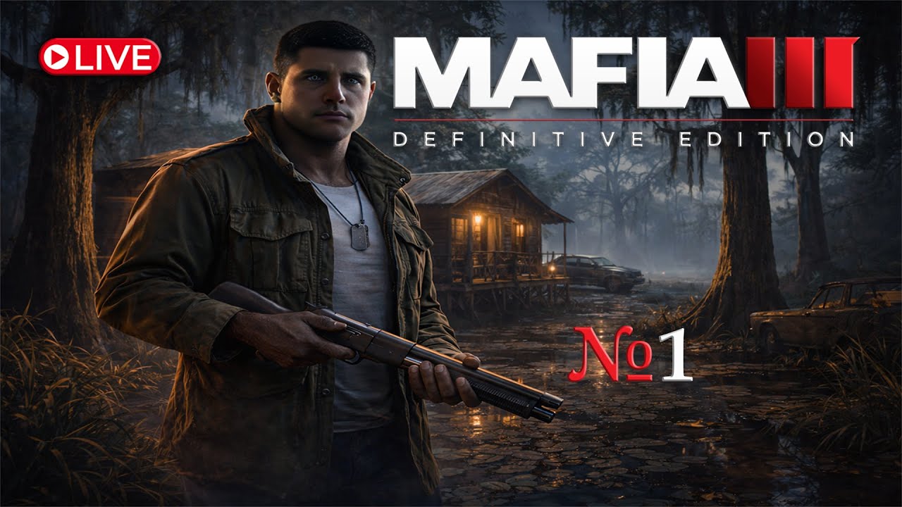 LIVE | MAFIA 3: Definitive Edition — Прохождение на МАКСИМАЛКАХ №1