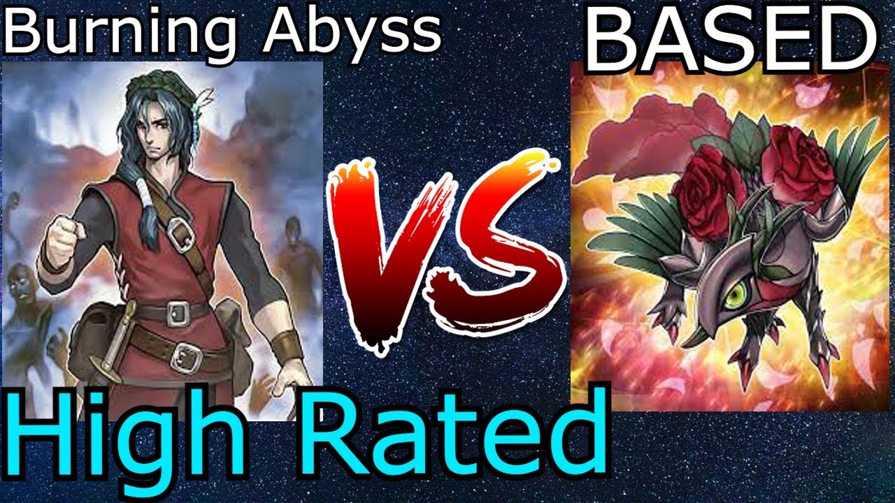 Burning Abyss Vs BASED High Rated DB Yu-Gi-Oh! 2022