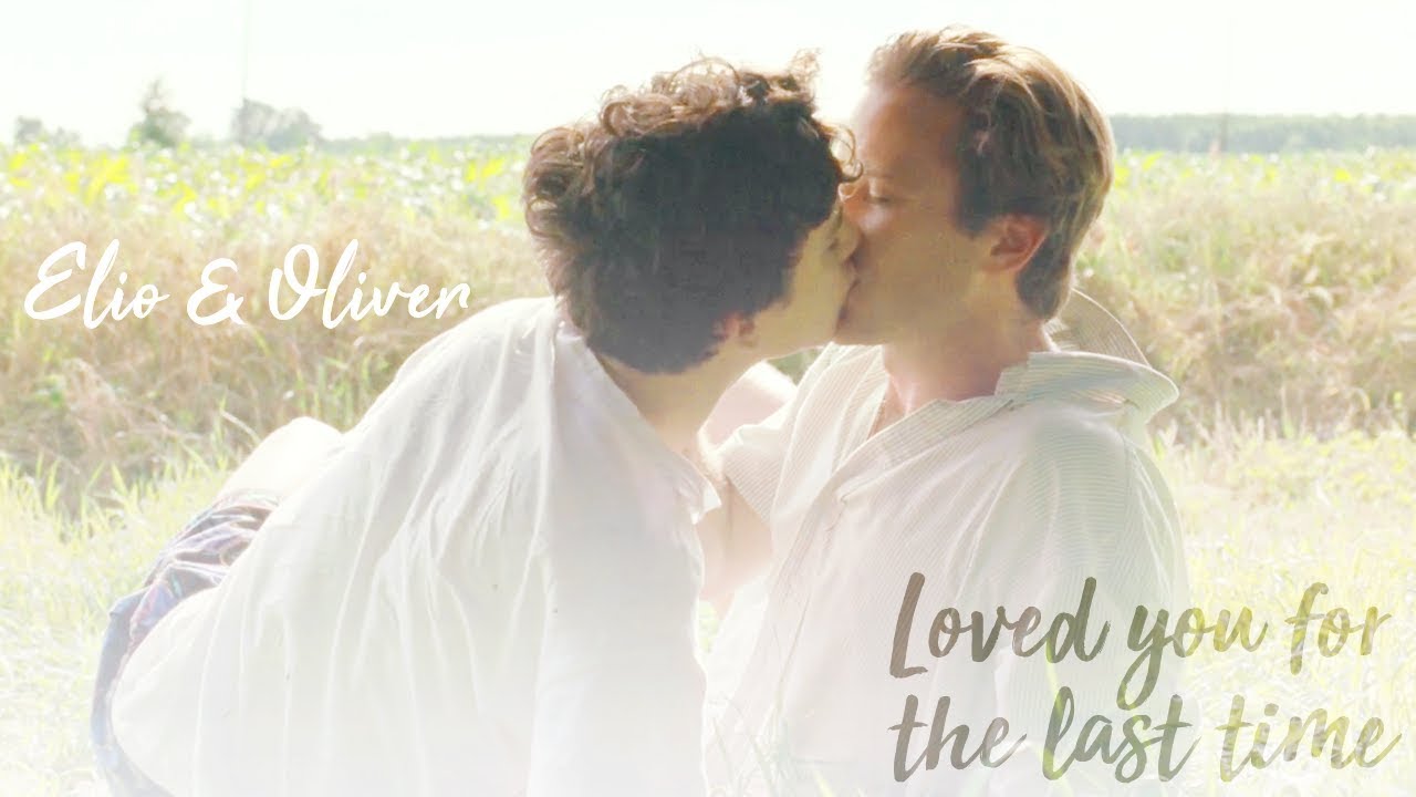 elio & oliver || I have loved you for the last time