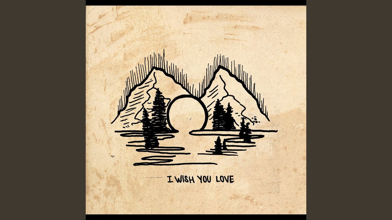 I Wish You Love