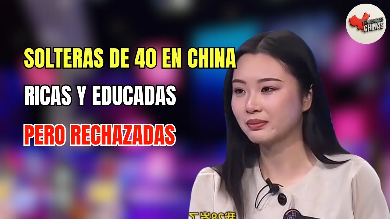 Solteras de 40 en China: Ricas y Educadas, Pero Rechazadas