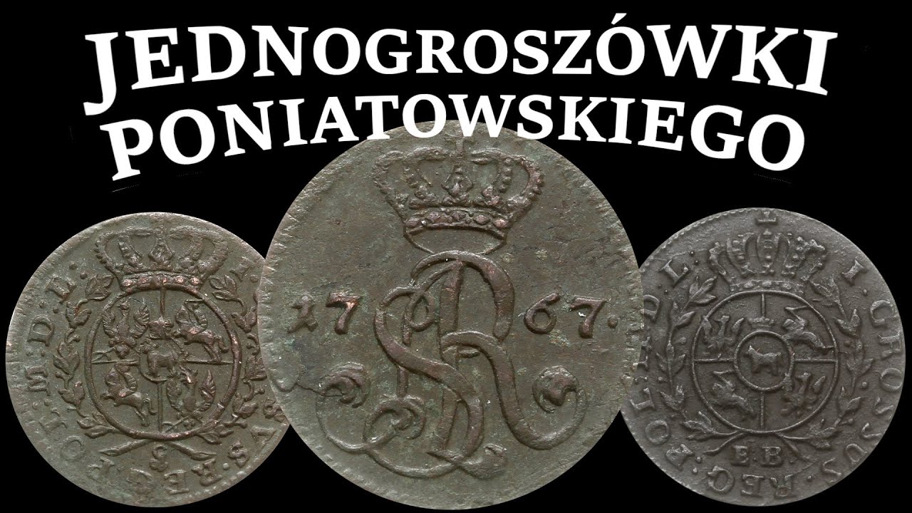 Monety jednogroszowe Stanisława Augusta Poniatowskiego jak temat do zbierania.
