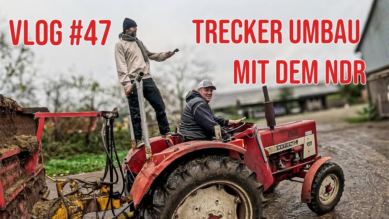 Farm-Vlog #47 Der IHC 423 wird umgerüstet zum füttern und der NDR begleitet uns