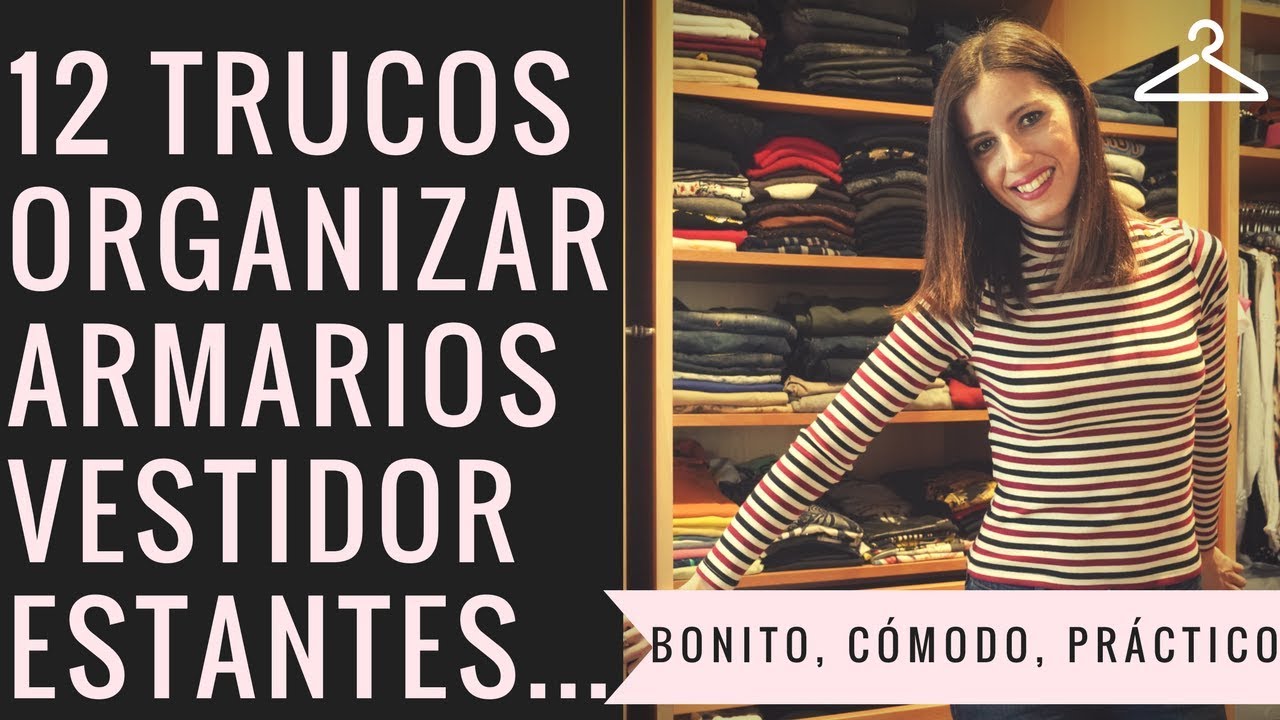 12 TRUCOS ORGANIZAR ARMARIO, VESTIDOR, ESTANTES... BONITO, PRÁCTICO, CÓMODO | @miuyyo