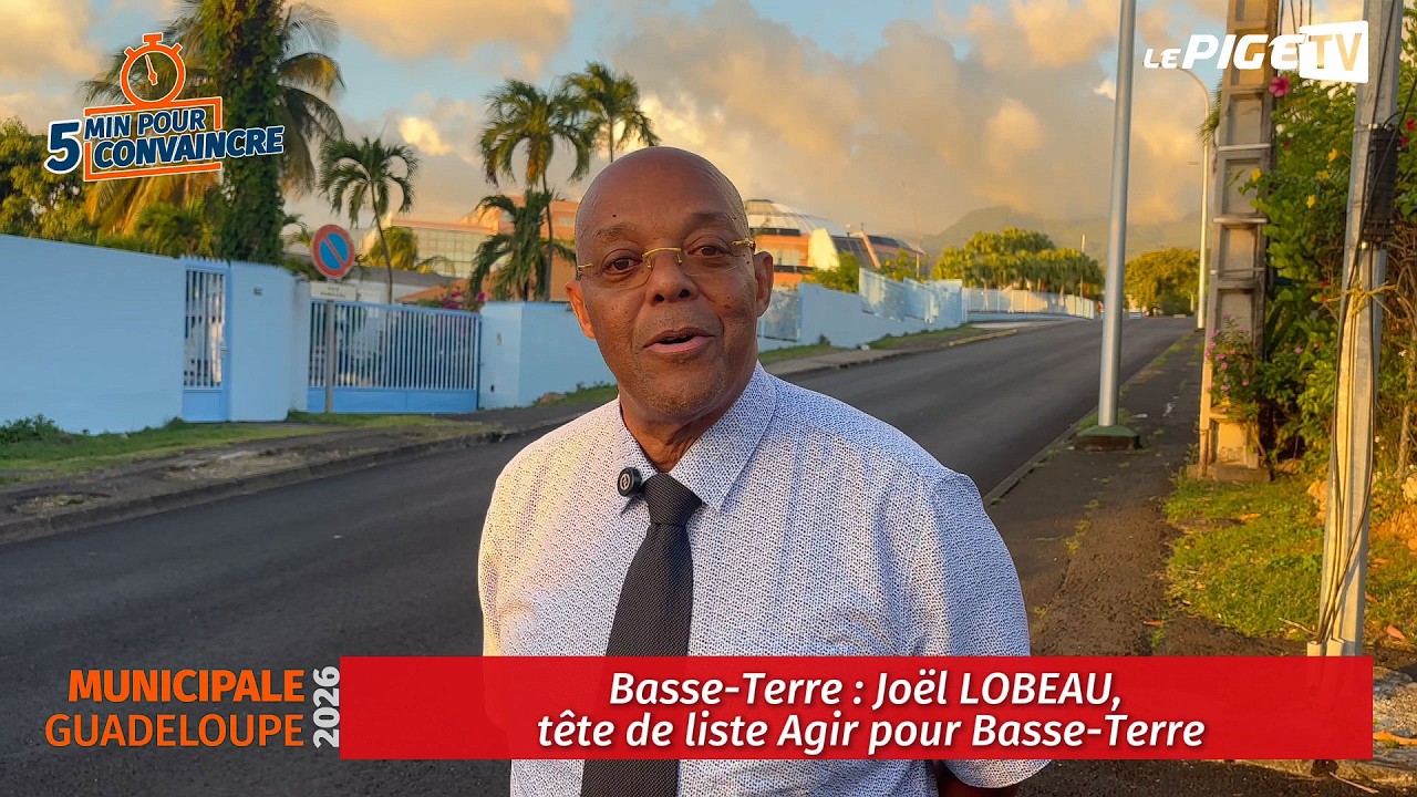 Basse-Terre : Joël LOBEAU, tête de liste Agir pour Basse-Terre
