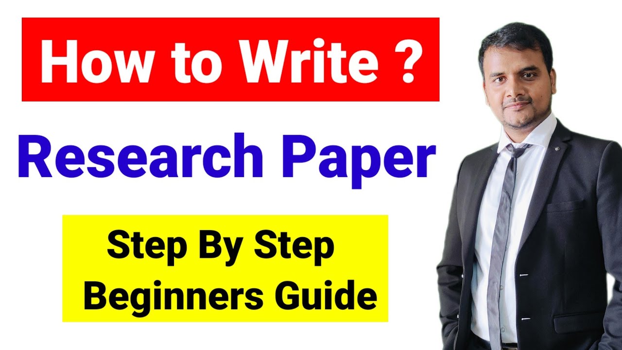 How to write a research paper? Step by Step guide to write research paper | Research Paper कैसे लिखे
