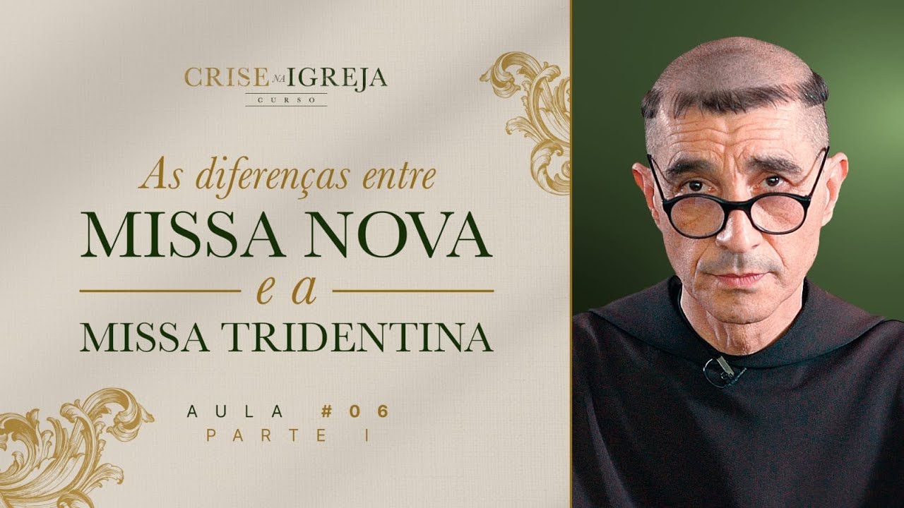A missa de Paulo VI - Nova etapa na crise - Parte 1 | Curso sobre a Crise na Igreja - Aula 6