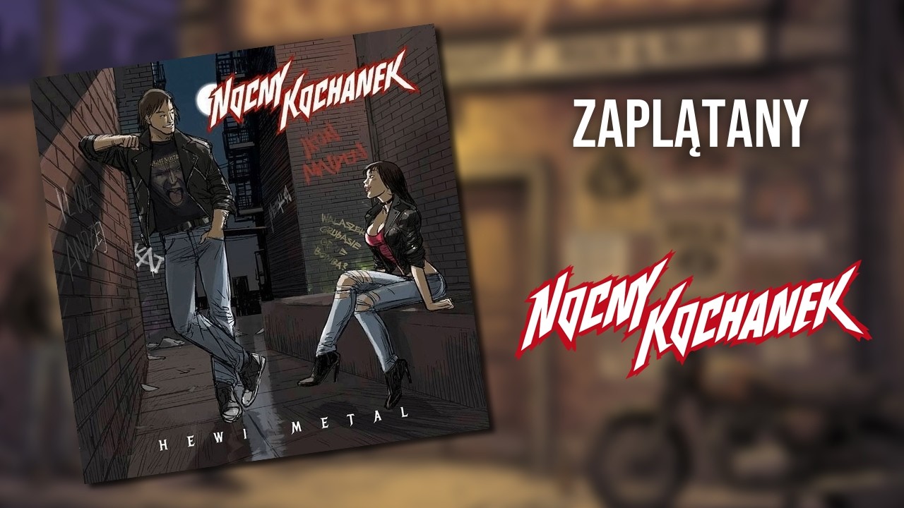 05. Nocny Kochanek - Zaplątany (oficjalny odsłuch albumu)