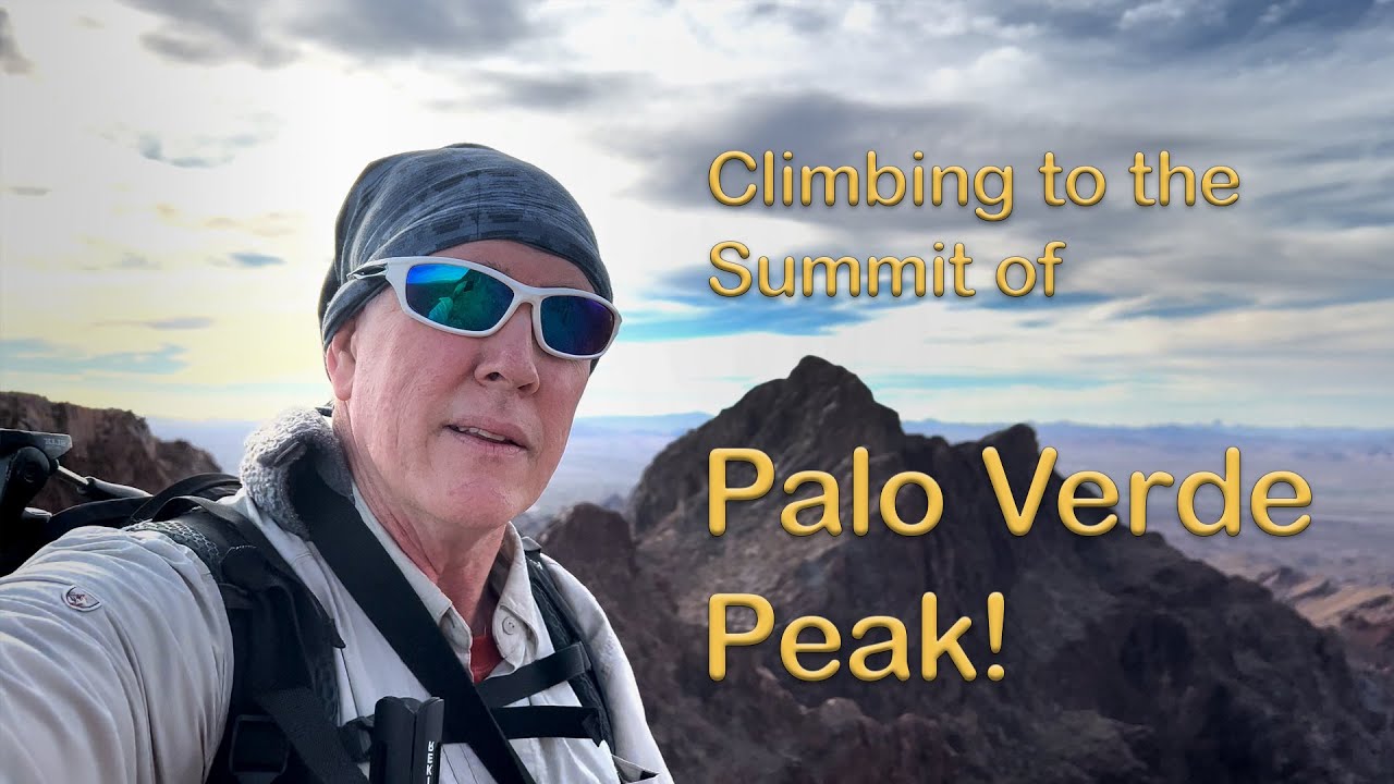 Climbing Palo Verde Peak 4K