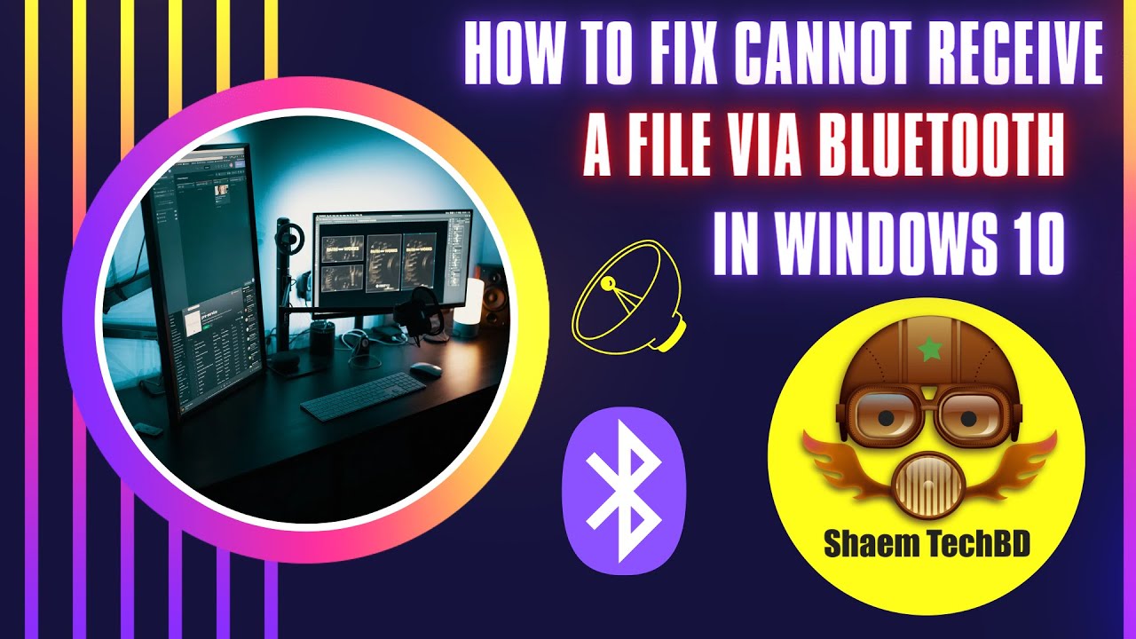 How To Fix Cannot Receive a File via Bluetooth in Windows 10