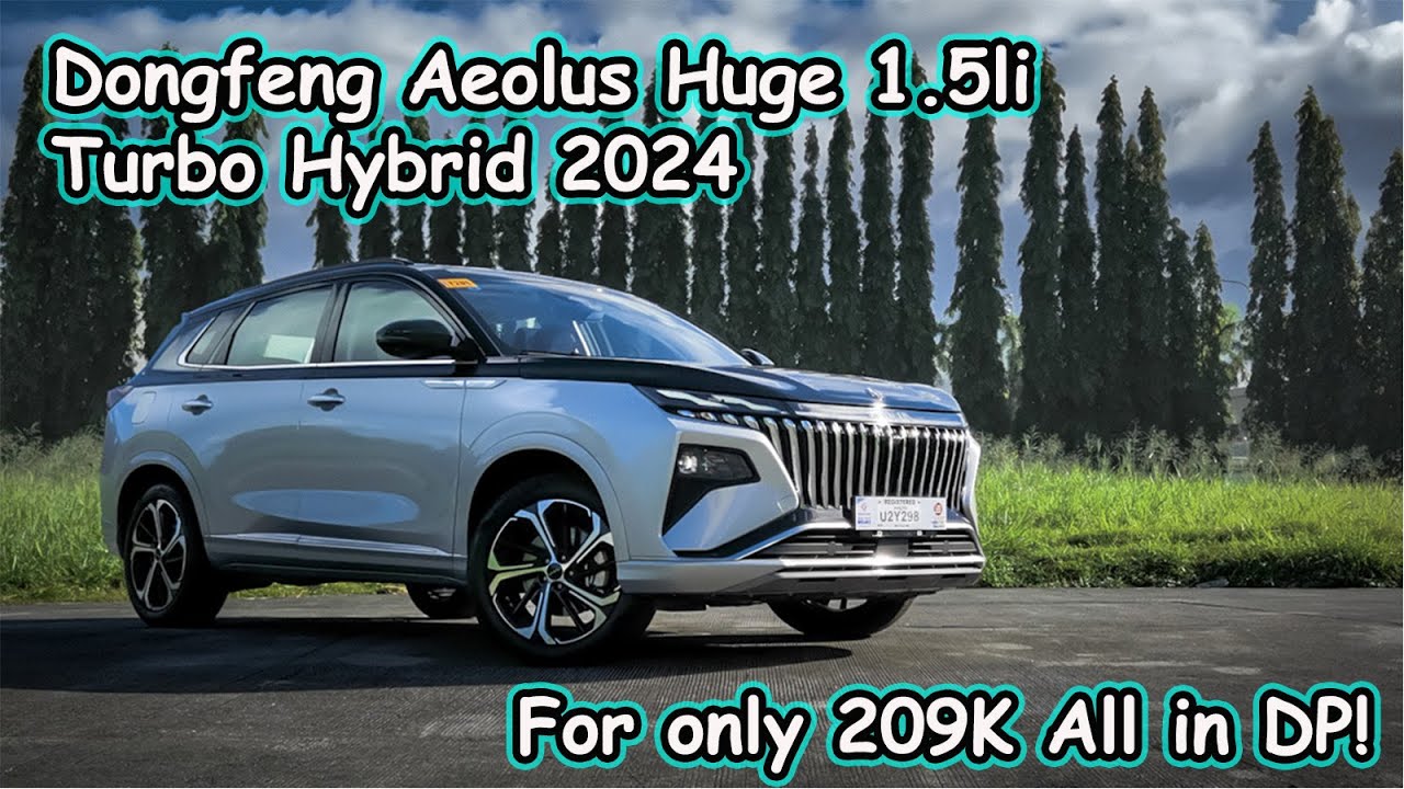 DONGFENG AEOLUS 1.5LI TURBO HYBRID 2024 - FULL REVIEW | Eto na ba ang tatalo sa Ford Territory???
