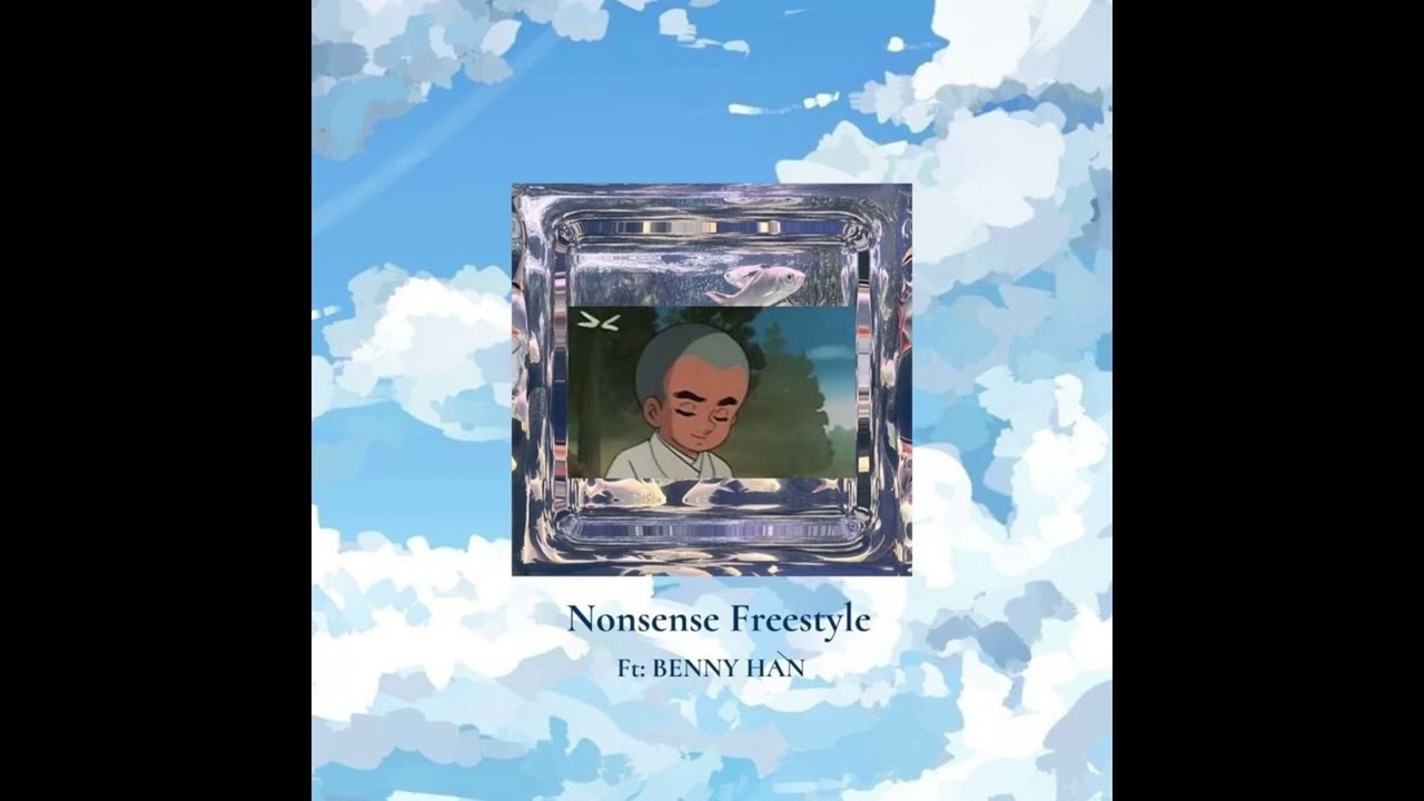Le Shing - Nonsense Freestyle ft. BENNY HÀN